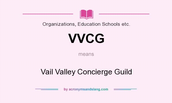 What does VVCG mean? It stands for Vail Valley Concierge Guild