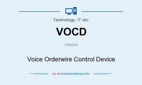 What does VOCD mean? It stands for Voice Orderwire Control Device