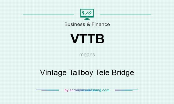 What does VTTB mean? It stands for Vintage Tallboy Tele Bridge