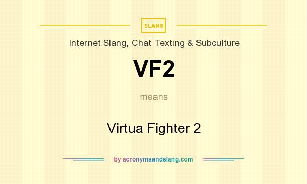 What does VF2 mean? It stands for Virtua Fighter 2