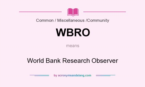 What does WBRO mean? It stands for World Bank Research Observer