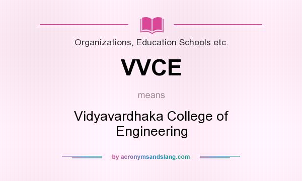 What does VVCE mean? It stands for Vidyavardhaka College of Engineering