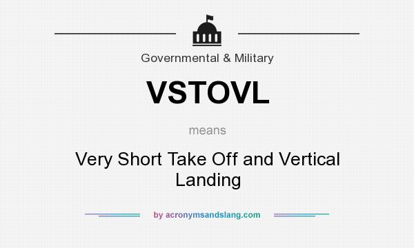 What does VSTOVL mean? It stands for Very Short Take Off and Vertical Landing