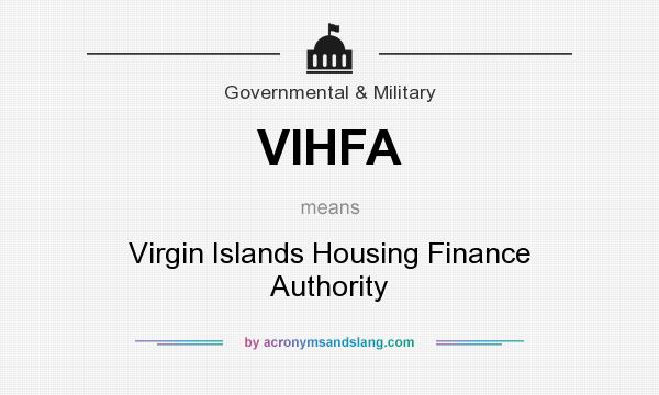 What does VIHFA mean? It stands for Virgin Islands Housing Finance Authority