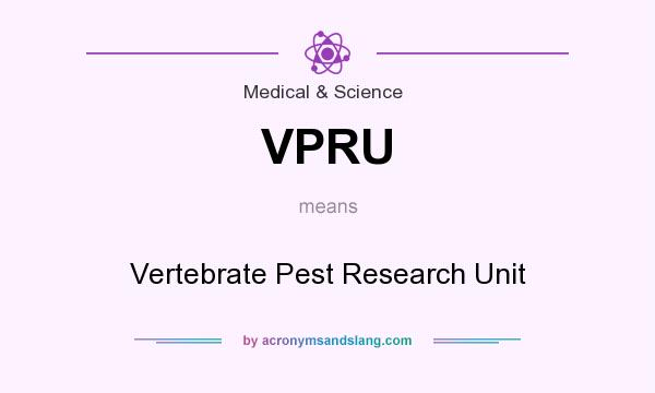 What does VPRU mean? It stands for Vertebrate Pest Research Unit