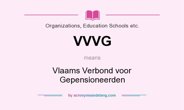 What does VVVG mean? It stands for Vlaams Verbond voor Gepensioneerden