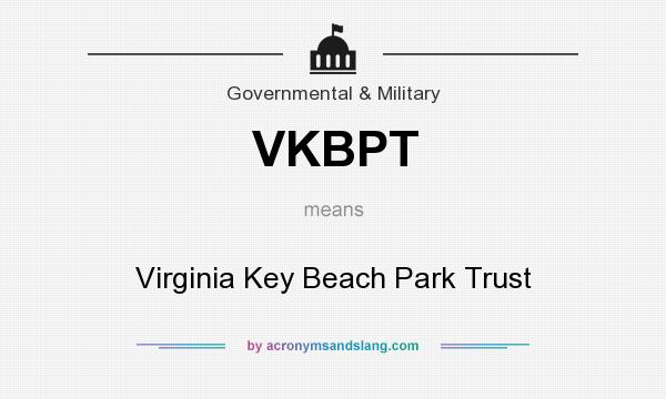 What does VKBPT mean? It stands for Virginia Key Beach Park Trust