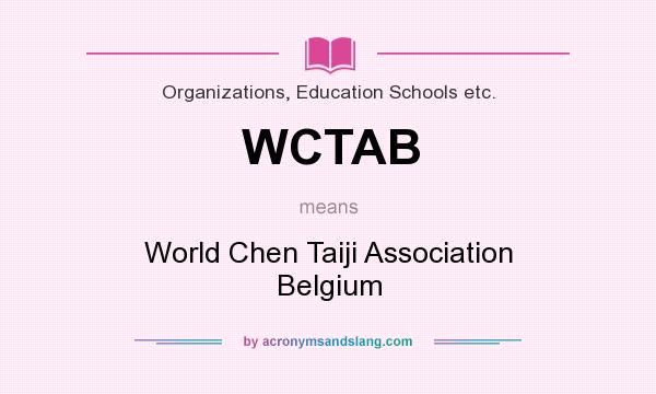 What does WCTAB mean? It stands for World Chen Taiji Association Belgium
