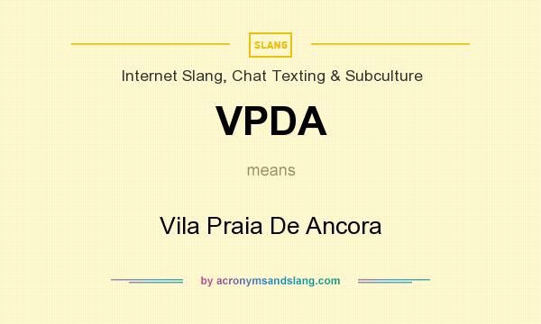 What does VPDA mean? It stands for Vila Praia De Ancora