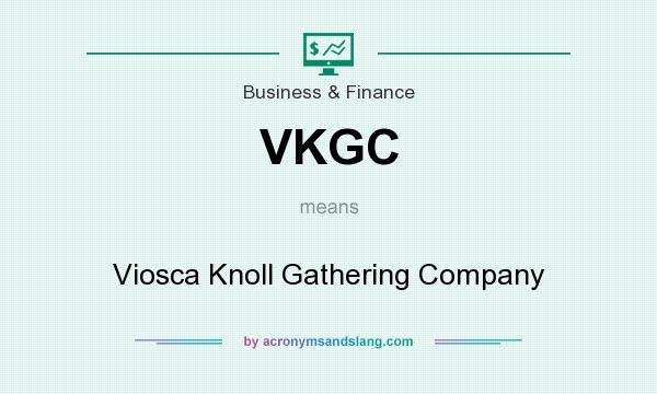 What does VKGC mean? It stands for Viosca Knoll Gathering Company