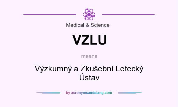 What does VZLU mean? It stands for Výzkumný a Zkušební Letecký Ústav