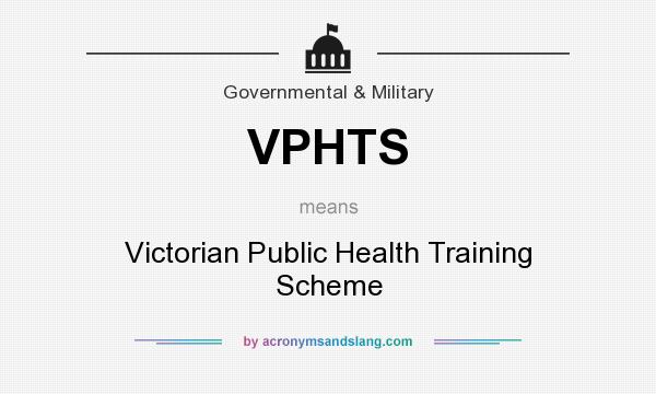 What does VPHTS mean? It stands for Victorian Public Health Training Scheme