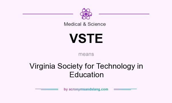 What does VSTE mean? It stands for Virginia Society for Technology in Education