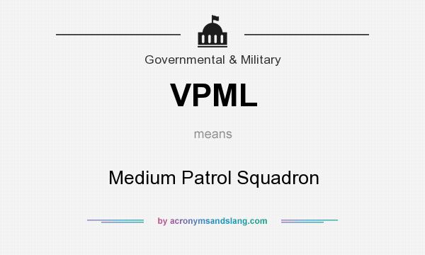 What does VPML mean? It stands for Medium Patrol Squadron