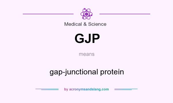 What does GJP mean? It stands for gap-junctional protein