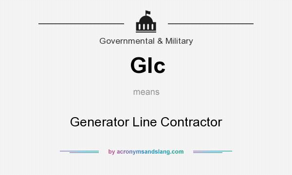 What does Glc mean? It stands for Generator Line Contractor