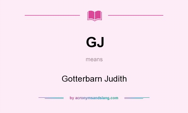 What does GJ mean? It stands for Gotterbarn Judith