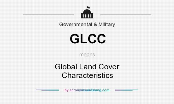What does GLCC mean? It stands for Global Land Cover Characteristics