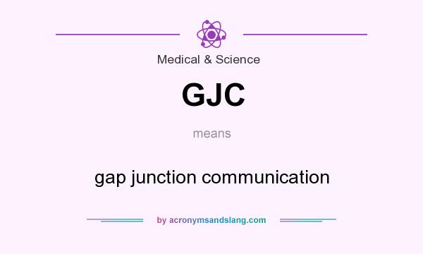 What does GJC mean? It stands for gap junction communication