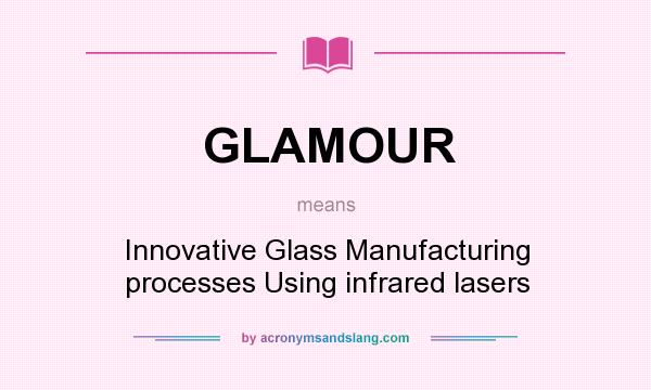 What does GLAMOUR mean? - Definition of GLAMOUR - GLAMOUR ...
