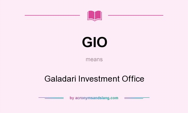 What does GIO mean? It stands for Galadari Investment Office