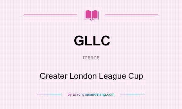 What does GLLC mean? It stands for Greater London League Cup