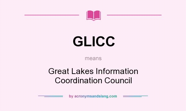 What does GLICC mean? It stands for Great Lakes Information Coordination Council