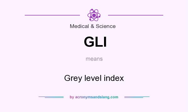 What does GLI mean? It stands for Grey level index