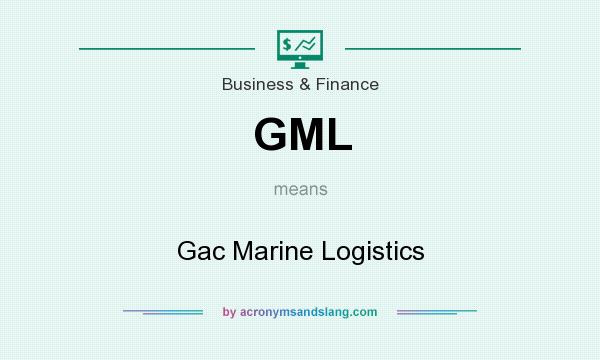 What does GML mean? It stands for Gac Marine Logistics