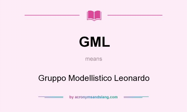 What does GML mean? It stands for Gruppo Modellistico Leonardo