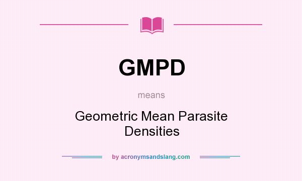 What does GMPD mean? It stands for Geometric Mean Parasite Densities