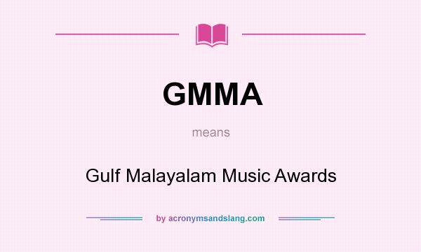What does GMMA mean? It stands for Gulf Malayalam Music Awards