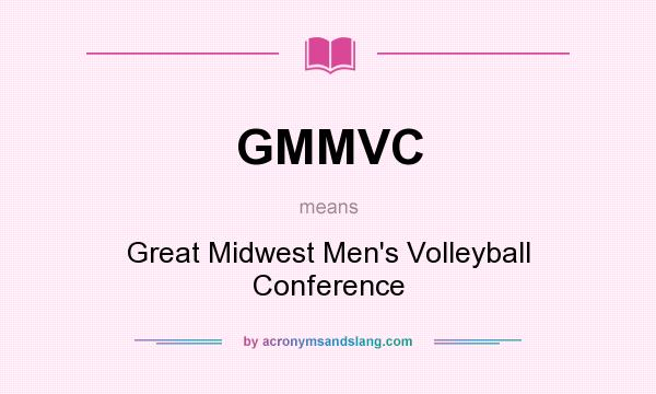 What does GMMVC mean? It stands for Great Midwest Men`s Volleyball Conference