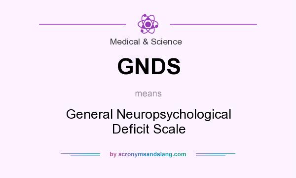 What does GNDS mean? It stands for General Neuropsychological Deficit Scale