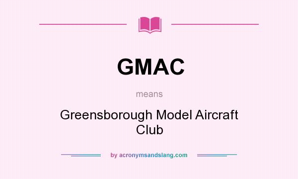 What does GMAC mean? It stands for Greensborough Model Aircraft Club