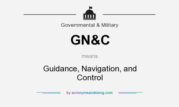What does GN&C mean? It stands for Guidance, Navigation, and Control