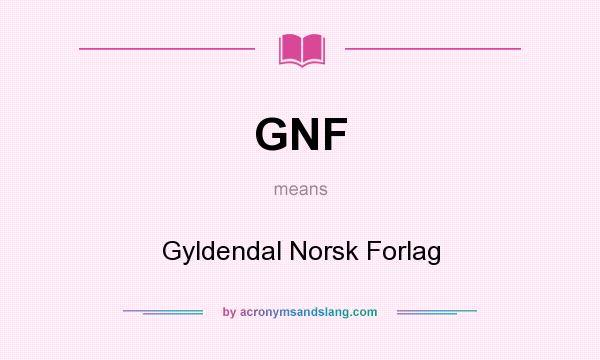 What does GNF mean? It stands for Gyldendal Norsk Forlag