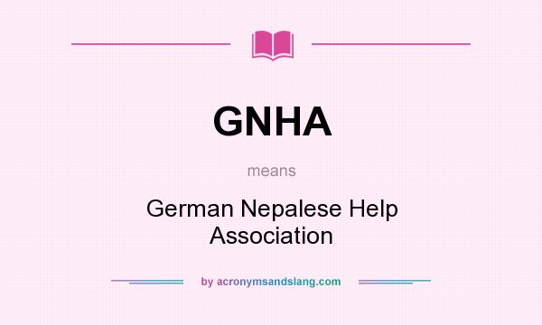 What does GNHA mean? It stands for German Nepalese Help Association