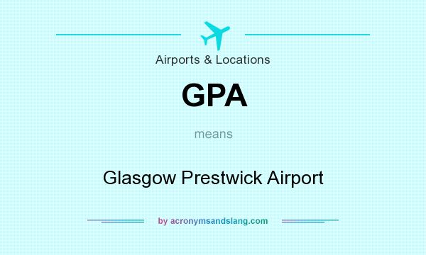 What does GPA mean? It stands for Glasgow Prestwick Airport