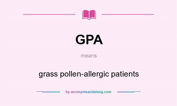 What does GPA mean? It stands for grass pollen-allergic patients