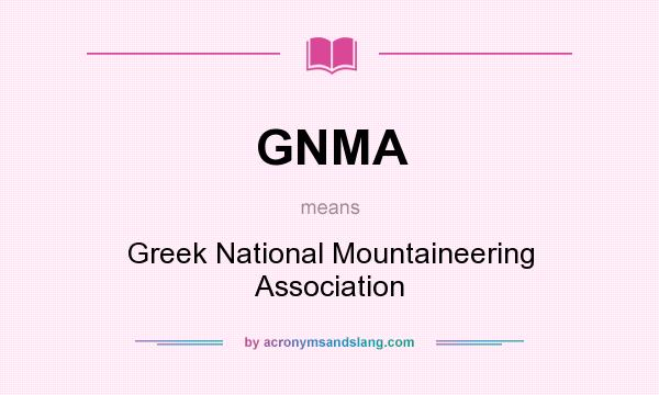 What does GNMA mean? It stands for Greek National Mountaineering Association