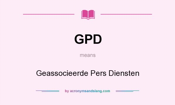 What does GPD mean? It stands for Geassocieerde Pers Diensten