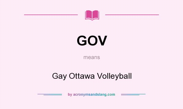 What does GOV mean? It stands for Gay Ottawa Volleyball