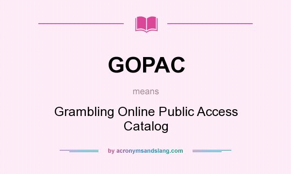 What does GOPAC mean? It stands for Grambling Online Public Access Catalog