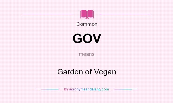 What does GOV mean? It stands for Garden of Vegan