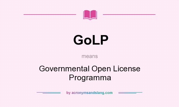 What does GoLP mean? It stands for Governmental Open License Programma
