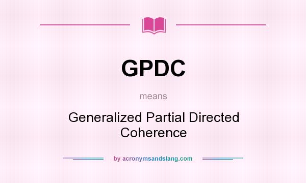 What does GPDC mean? It stands for Generalized Partial Directed Coherence