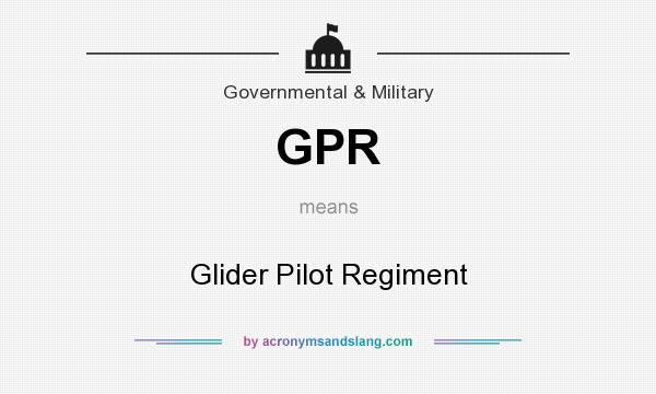 What does GPR mean? It stands for Glider Pilot Regiment