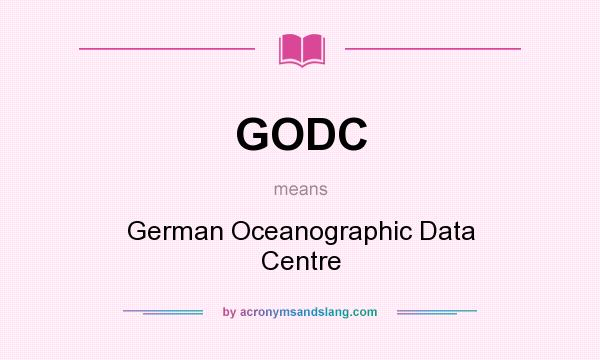 What does GODC mean? It stands for German Oceanographic Data Centre