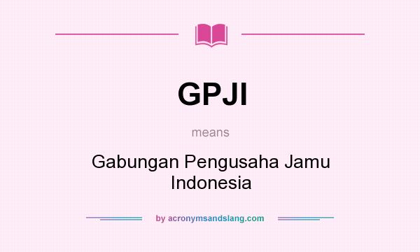 What does GPJI mean? It stands for Gabungan Pengusaha Jamu Indonesia